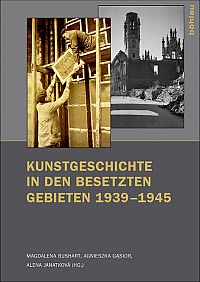 Buchcover von Kunstgeschichte in den besetzen Gebieten 1939-1945