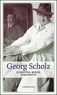 Buchcover von Georg Scholz. Schriften, Briefe, Dokumente