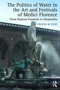 Buchcover von The Politics of Water in the Art and Festivals of Medici Florence