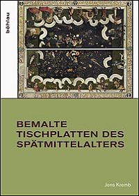 Buchcover von Bemalte Tischplatten des Spätmittelalters