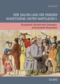 Buchcover von Der Salon und die Pariser Kunstszene unter Napoleon I.