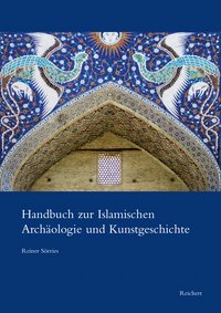 Buchcover von Handbuch zur Islamischen Archäologie und Kunstgeschichte