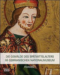 Buchcover von Die Gemälde des Spätmittelalters im Germanischen Nationalmuseum