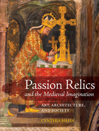 Buchcover von Passion Relics and the Medieval Imagination