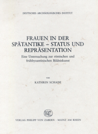 Buchcover von Frauen in der Spätantike - Status und Repräsentation
