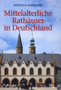 Buchcover von Mittelalterliche Rathäuser in Deutschland