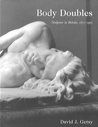Buchcover von Body Doubles. Sculpture in Britain, 1877 - 1905