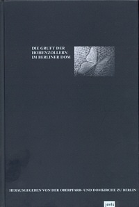 Buchcover von Die Gruft der Hohenzollern im Berliner Dom