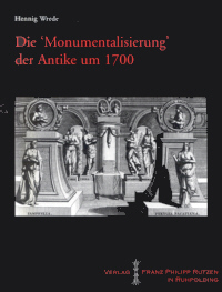 Buchcover von Die 'Monumentalisierung' der Antike um 1700