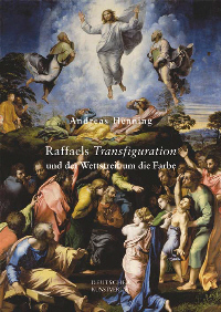 Buchcover von Raffaels Transfiguration und der Wettstreit um die Farbe