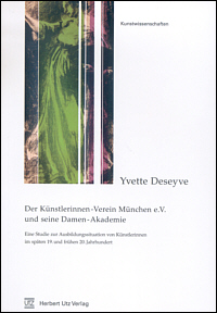 Buchcover von Der Künstlerinnen-Verein München e.V. und seine Damen- Akademie