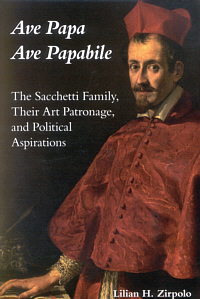 Buchcover von Ave Papa / Ave Papabile: The Sacchetti Family, Their Art Patronage, and Political Aspirations
