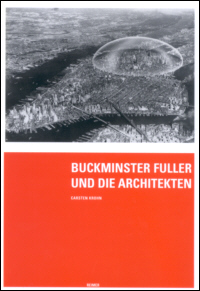 Buchcover von Buckminster Fuller und die Architekten