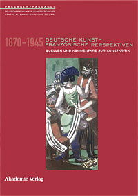 Buchcover von Deutsche Kunst - Französische Perspektiven 1870-1945