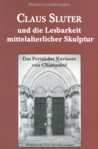 Buchcover von Claus Sluter und die Lesbarkeit mittelalterlicher Skulptur